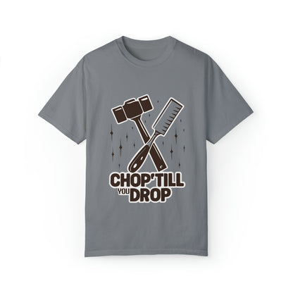 Chop 'Till You Drop Unisex T-shirt