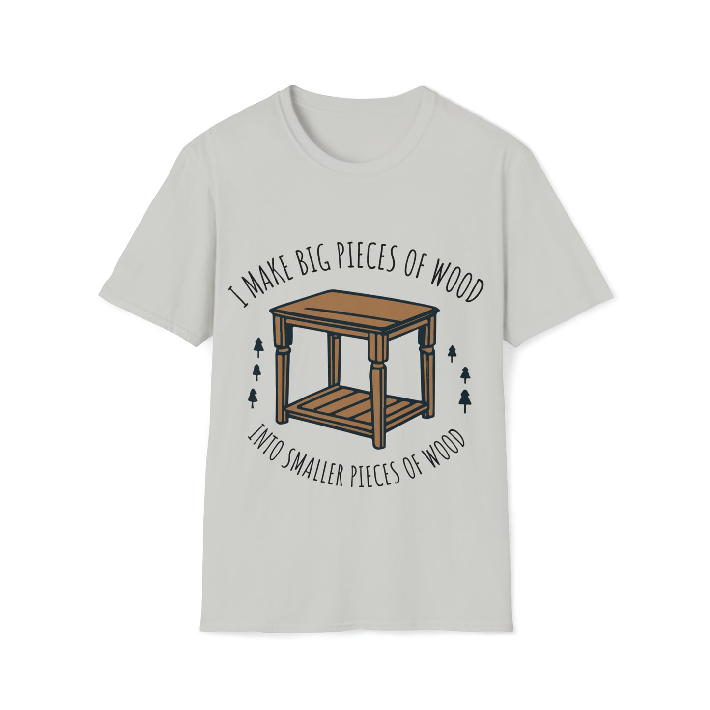 Big Pieces of Wood Softstyle T-Shirt