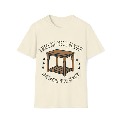 Big Pieces of Wood Softstyle T-Shirt