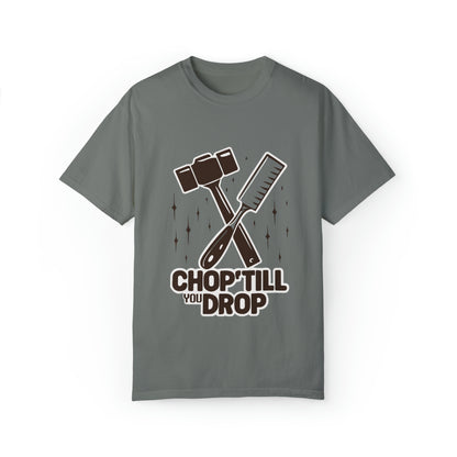 Chop 'Till You Drop Unisex T-shirt